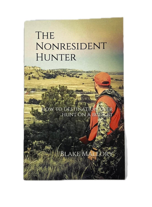 The Nonresident Hunter - How to Destination Deer Hunt on a Budget